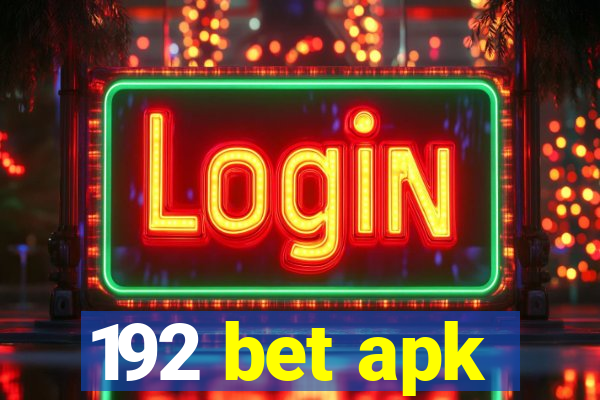 192 bet apk